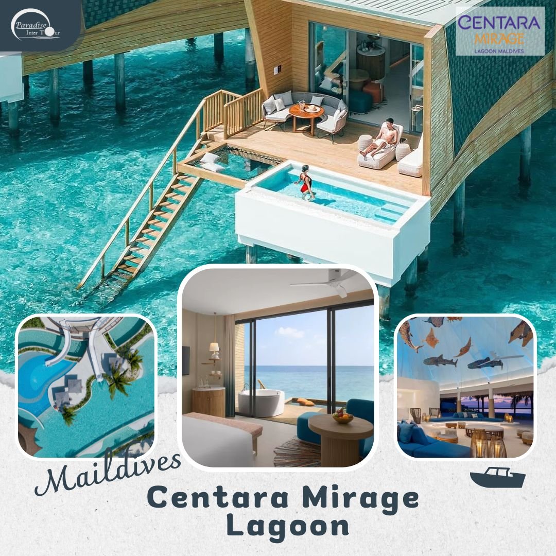 แพ็กเกจ ทัวร์มัลดีฟส์ Centara Mirage Lagoon Maldives 3วัน 2คืน